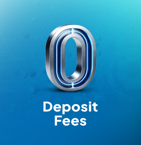 0 deposit fees right